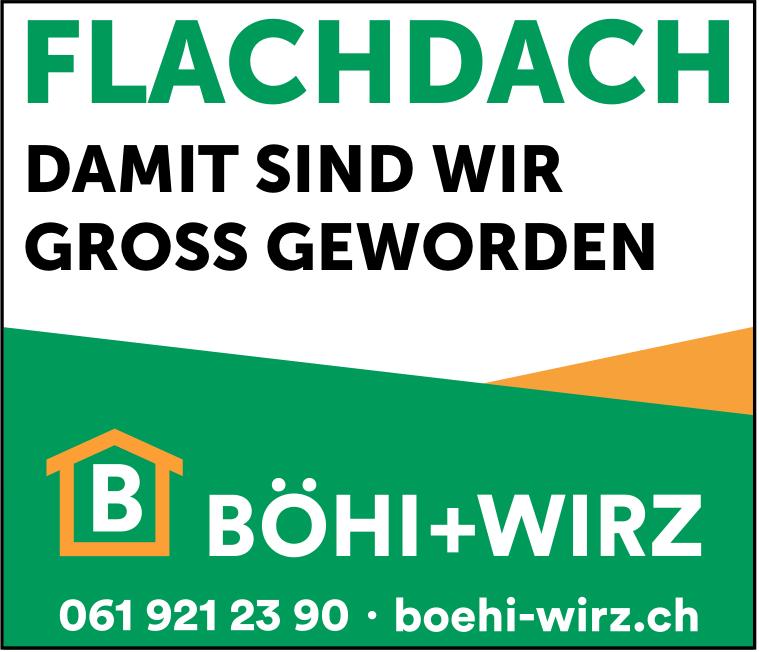 BÖHI+WIRZ, FLACHDACH - DAMIT SIND WIR GROSS GEWORDEN