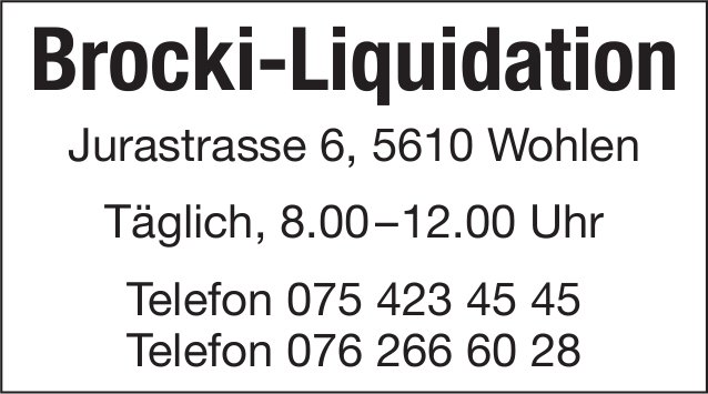 Brocki-Liquidation, Wohlen