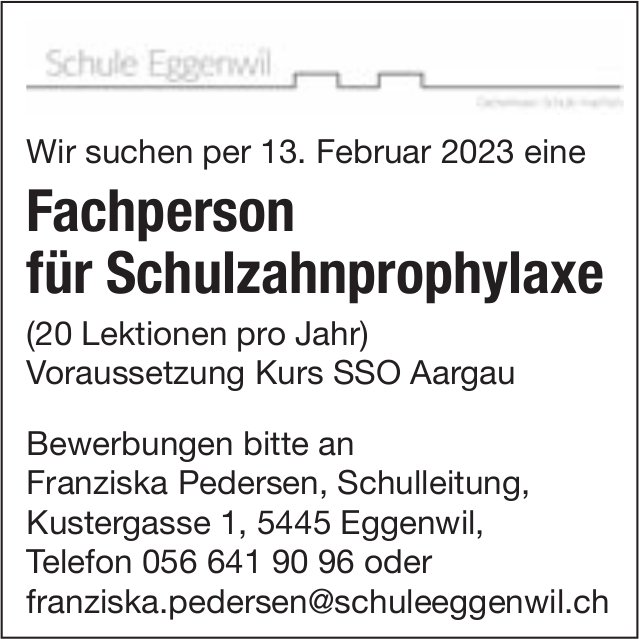 Fachperson für Schulzahnprophylaxe, Schule, Eggenwil, gesucht