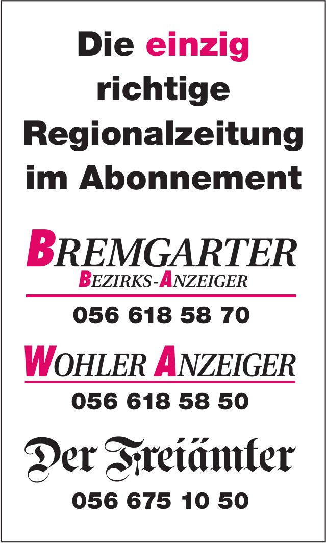 BBA/WA der Freiämter, Die einzig richtige Regionalzeitung im Abonnement