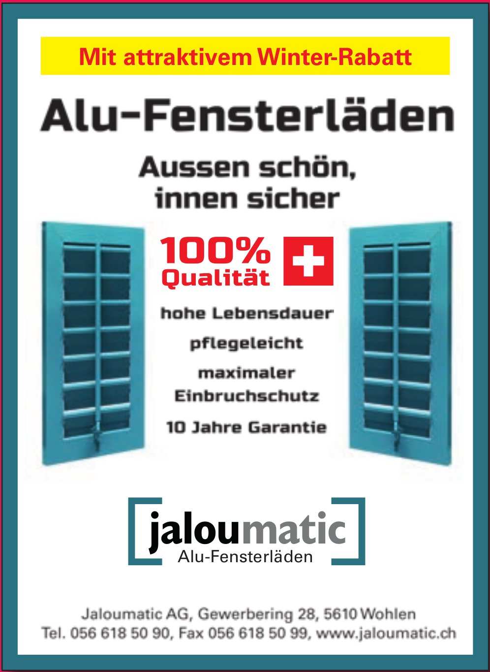 Jaloumatic AG, Wohlen - Alu-Fensterläden