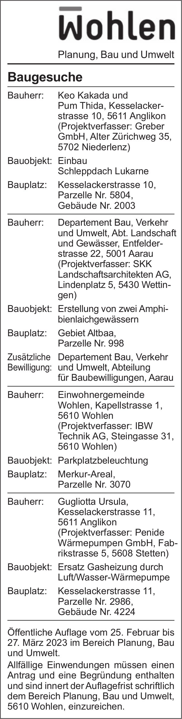Baugesuche, Wohlen - Keo Kakada und Pum Thida