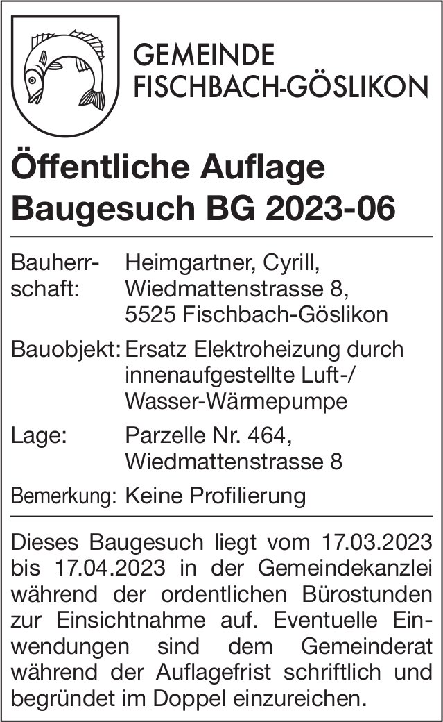 Baugesuche, Fischbach-Göslikon - Heimgartner Cyrill