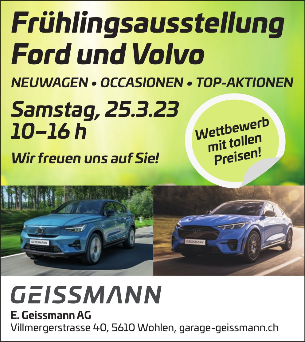 Frühlingsausstellung Ford und Volvo, 25. März, E. Geissmann AG, Wohlen