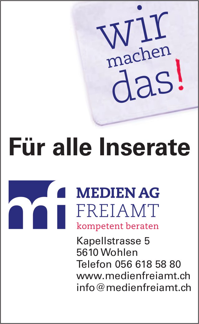 Medien AG Freiamt - Für alle Inserate, wir machen das!