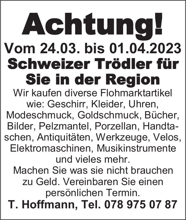 Schweizer Trödler in der Region, 24. März bis 1. April, T. Hoffmann