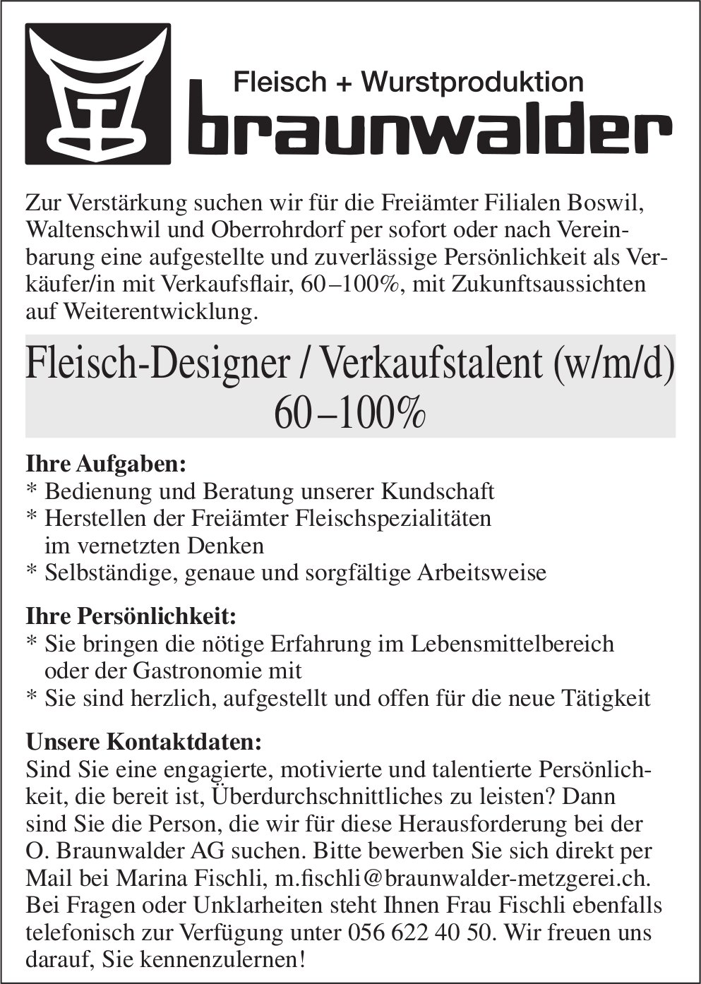 Fleisch-Designer / Verkaufstalent (w/m/d) 60 –100%, O. Braunwalder AG, Boswil, Waltenschwil und Oberrohrdorf,  gesucht