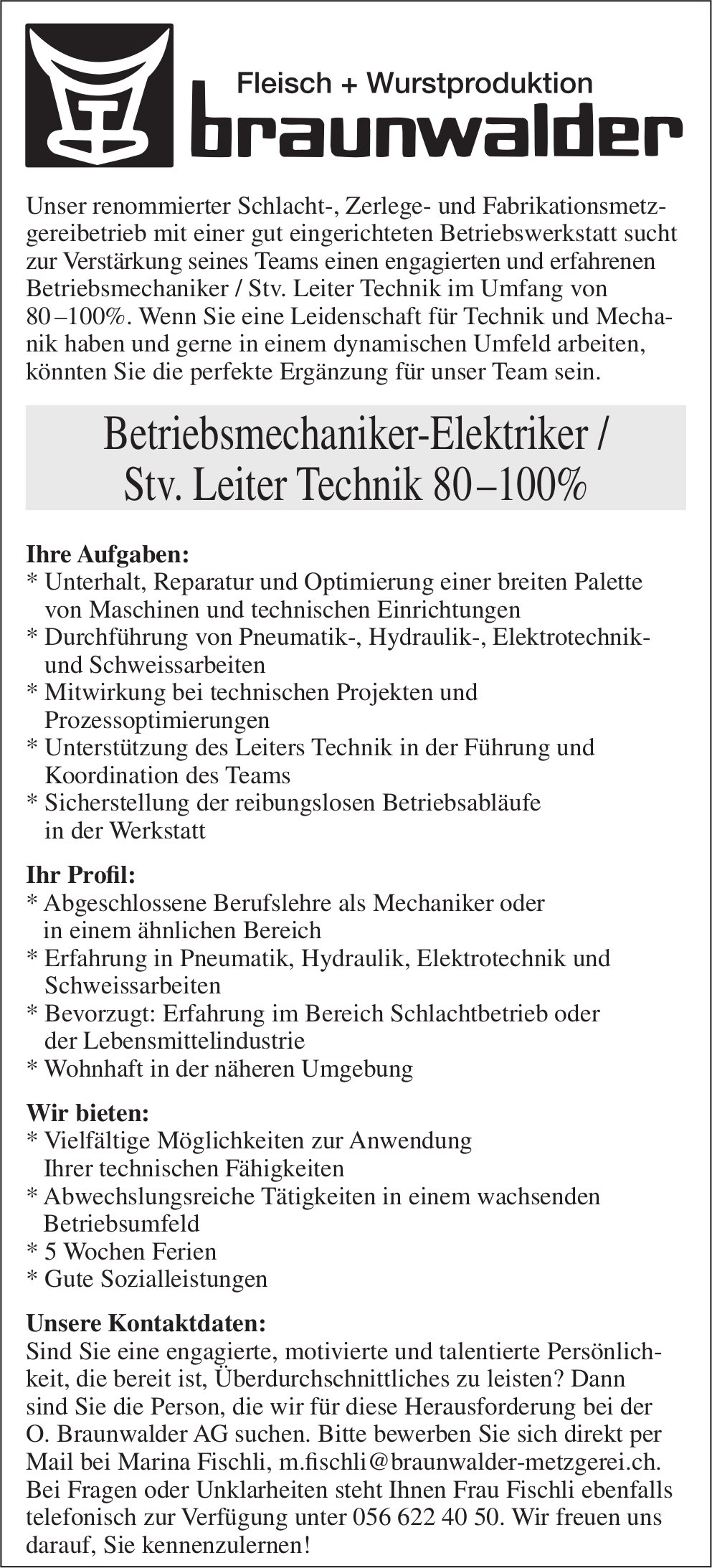 Betriebsmechaniker-Elektriker / Stv. Leiter Technik 80 –100%, O. Braunwalder AG, gesucht