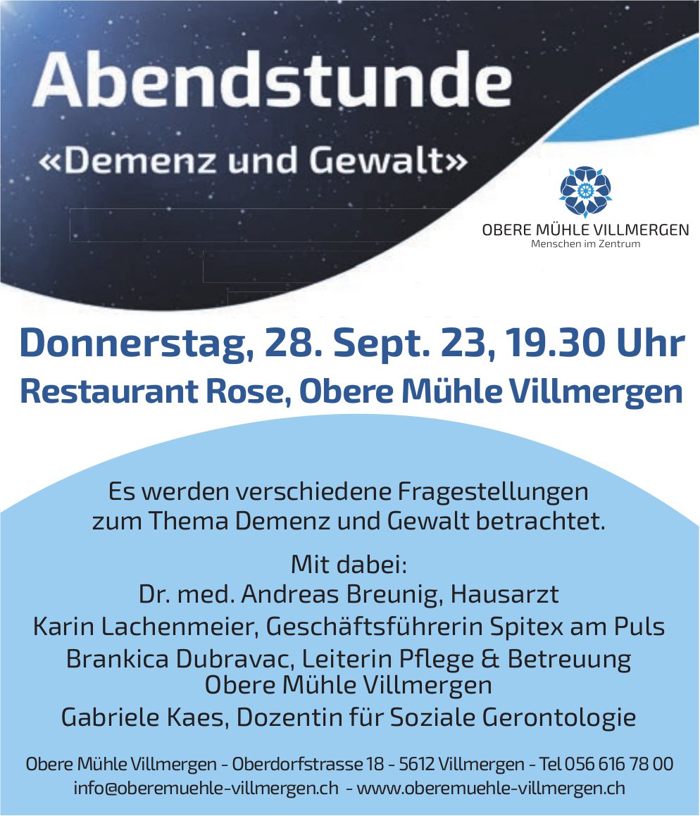 Demenz und Gewalt, 28. September, Restaurant Rose, Obere Mühle, Villmergen
