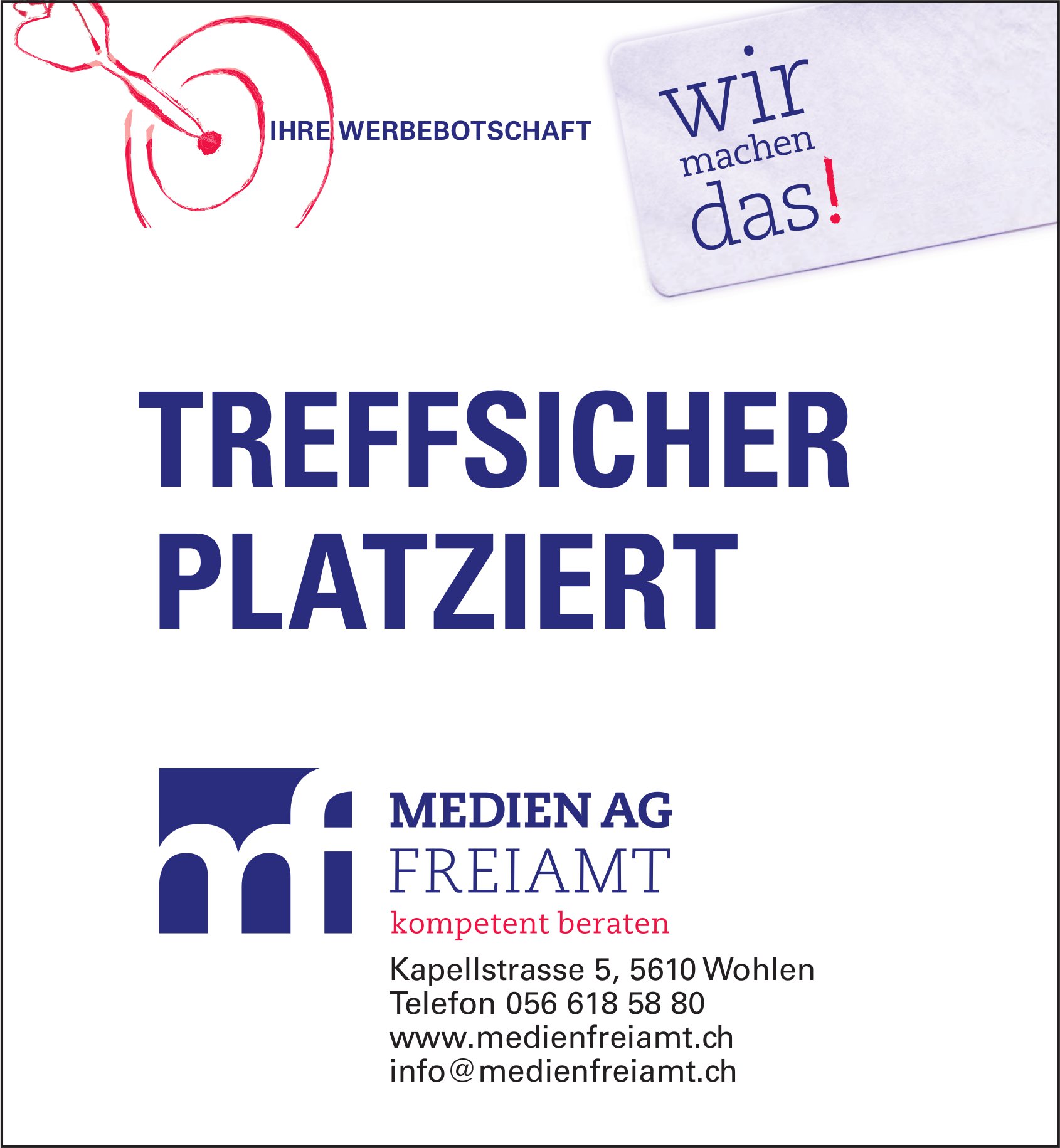 Medien AG Freiamt, Wohlen - Treffsicher platziert