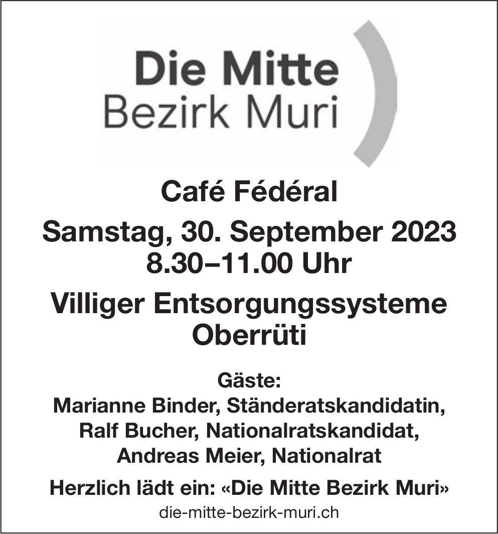 Café Fédéral, 30. September, Villiger Entsorgungssysteme, Oberrüti