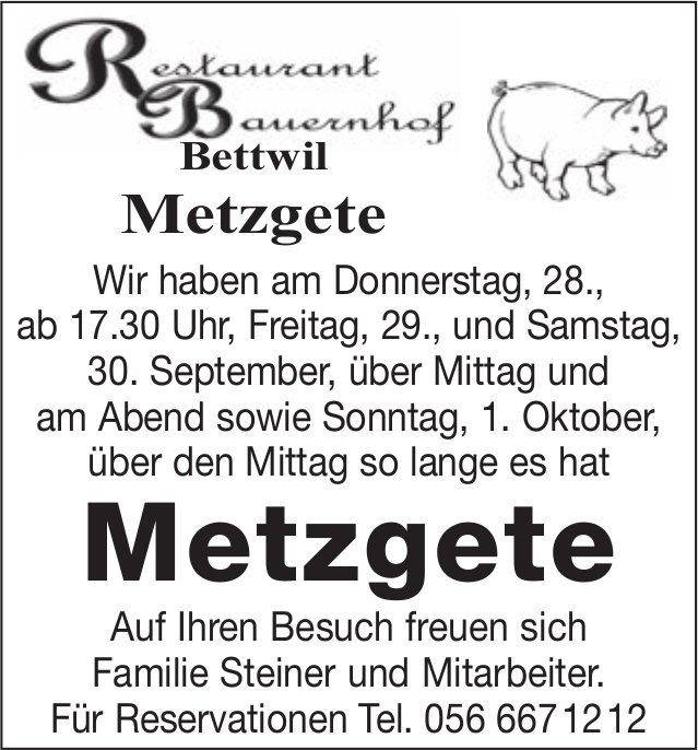 Metzgete, 29. September bis 1. Oktober, Restaurant Bauernhof, Bettwil