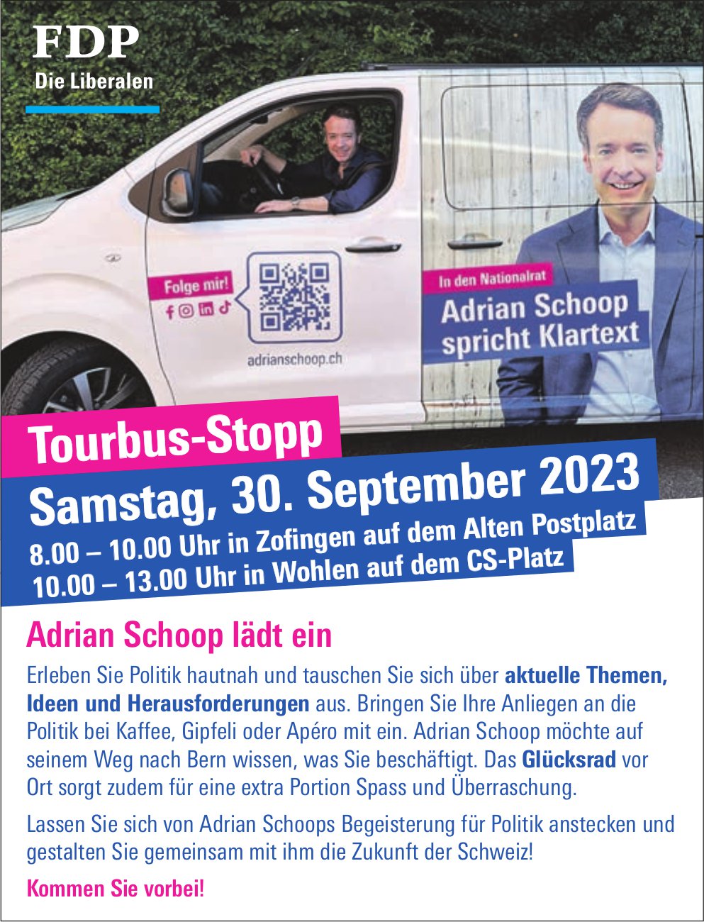 Adrian Schoop spricht Klartext Tourbus-Stopp, 30. September, Alter Postplatz, Zofingen und CS-Platz,  Wohlen