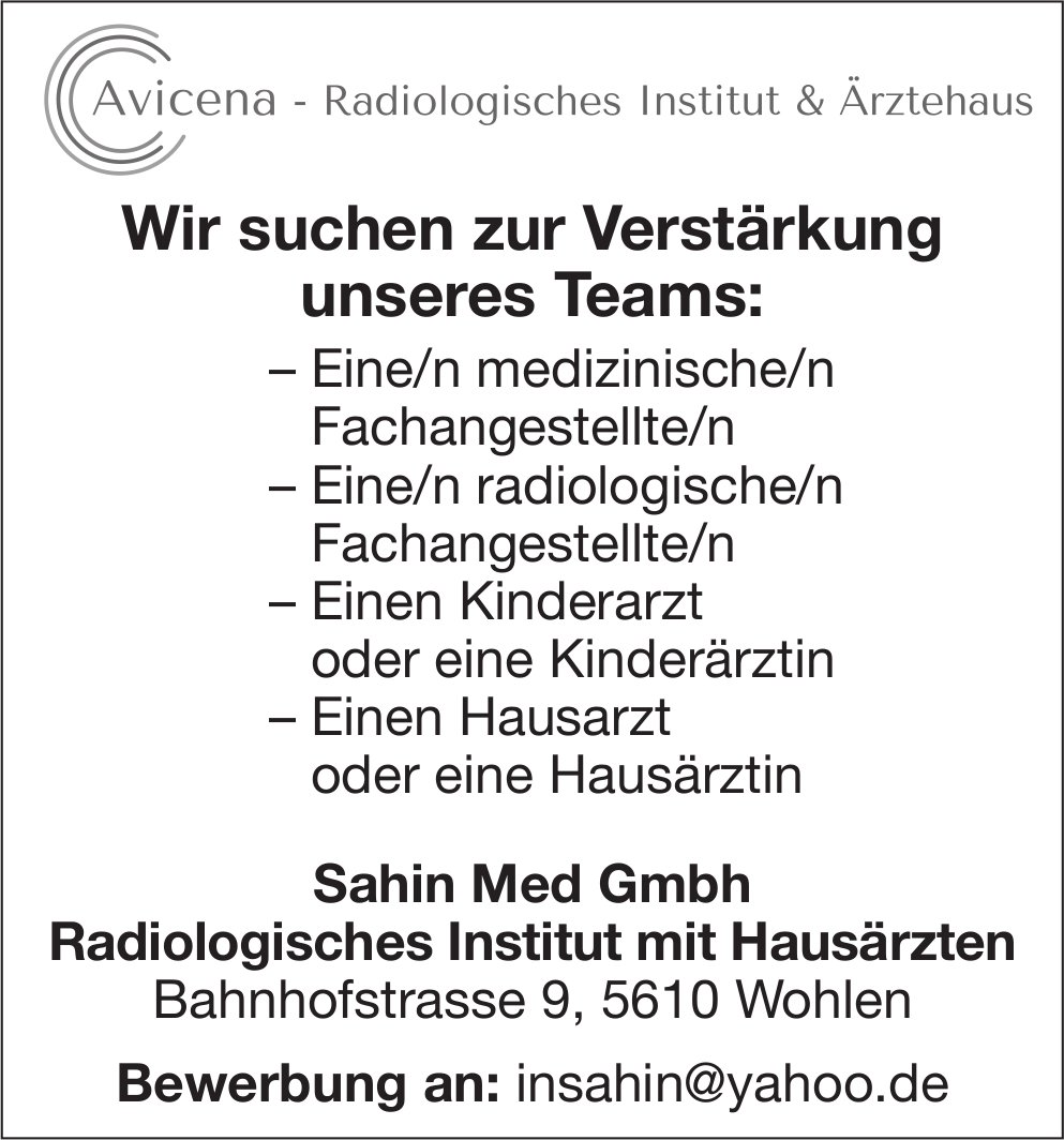 Medizinische/r Fachangestellte/r, radiologische/r Fachangestellte/r,  Kinderarzt/ärztin und Hausarzt/ärztin, Sahin Med GmbH, Wohlen,  gesucht