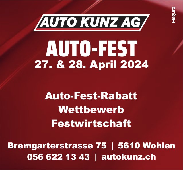 Auto-Fest, 27. und 28. April, Auto Kunz AG, Wohlen