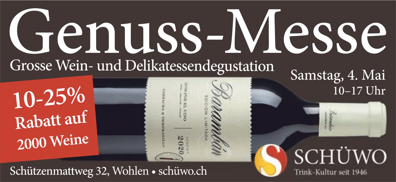 Genuss-Messe, 4. Mai, Schüwo Trink-Kultur, Wohlen