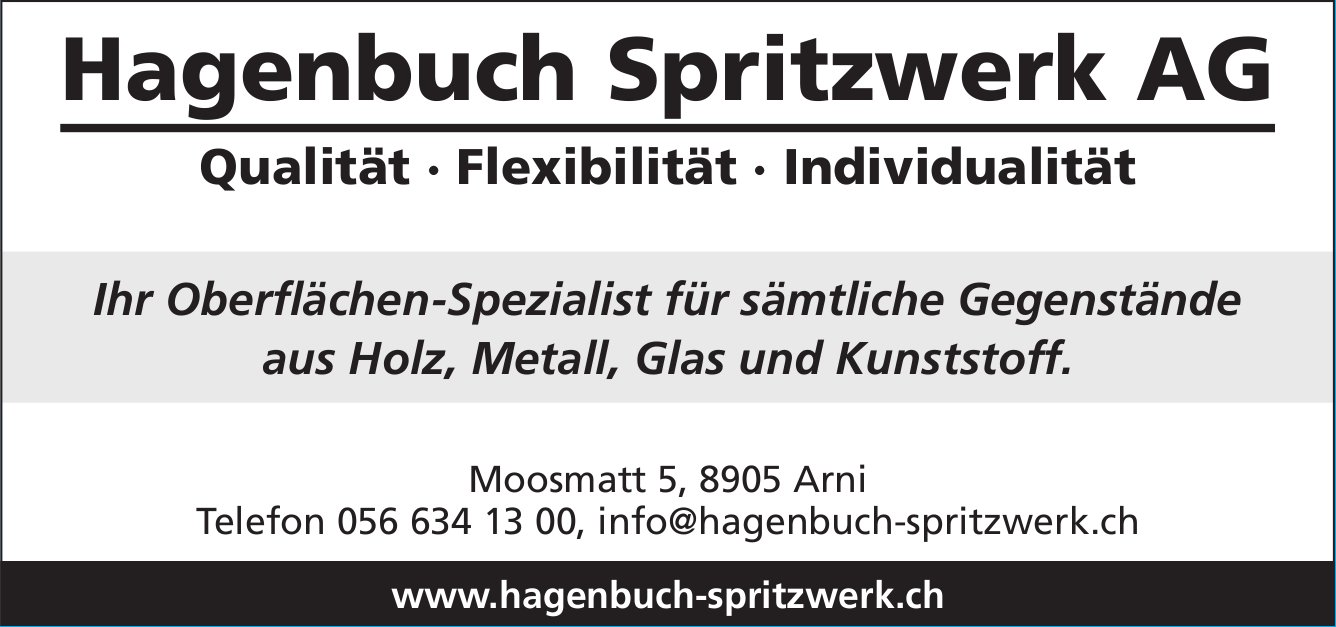 Hagenbuch Spritzwerk AG, Arni - Qualität, Flexibilität,  Individualität