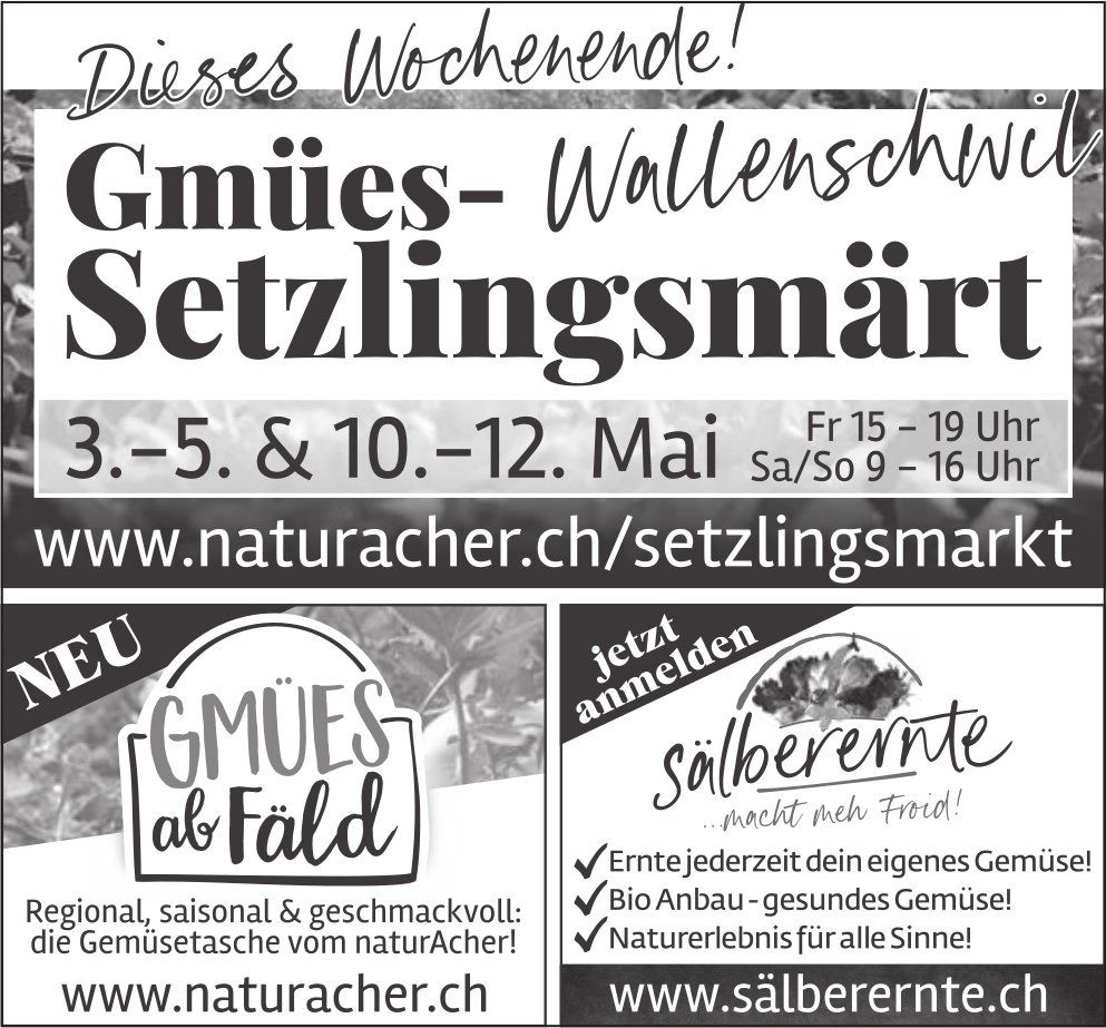 Gmües-Setzlingsmärt, 3. bis 5. Mai, Naturacher, Wollenschwil