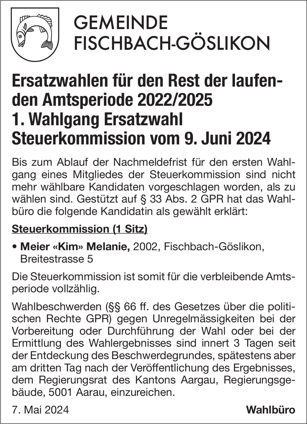 Fischbach-Göslikon - Ersatzwahlen für den Rest der laufenden Amtsperiode