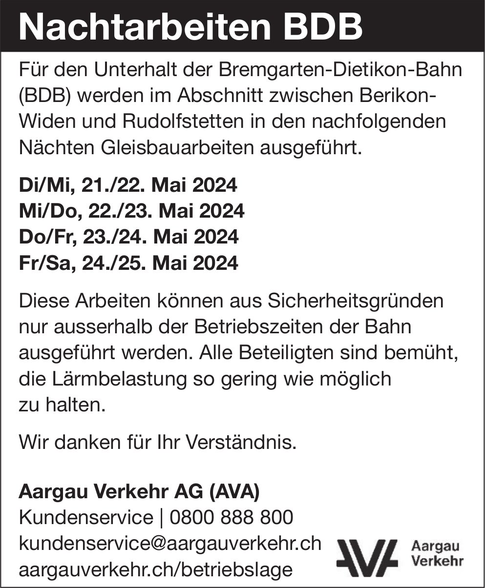 Berikon-Widen und Rudolfstetten - Aargau Verkehr AG, Nachtarbeiten BDB, 21. bis 25. Mai