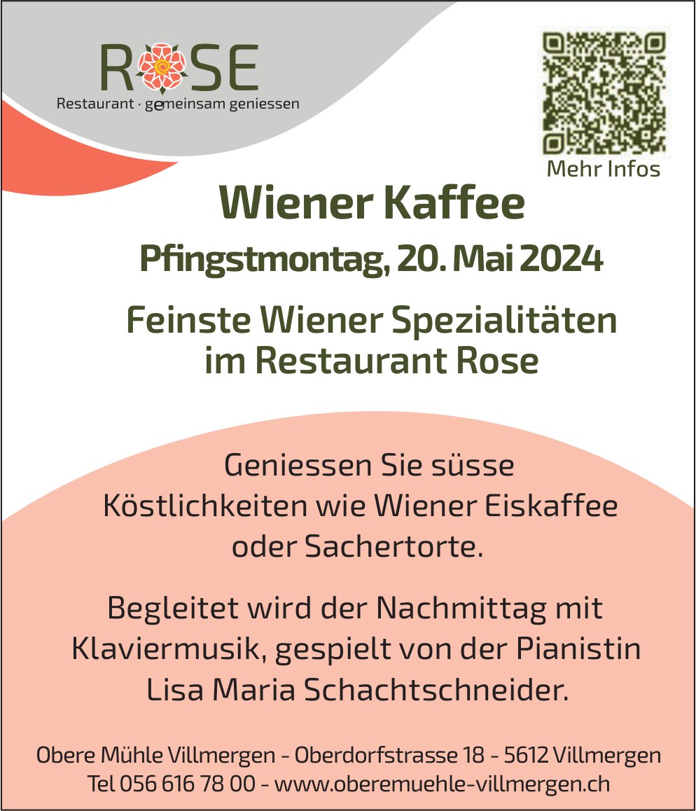 Wiener Kaffee, 20. Mai, Restaurant Rose, Obere Mühle, Villmergen