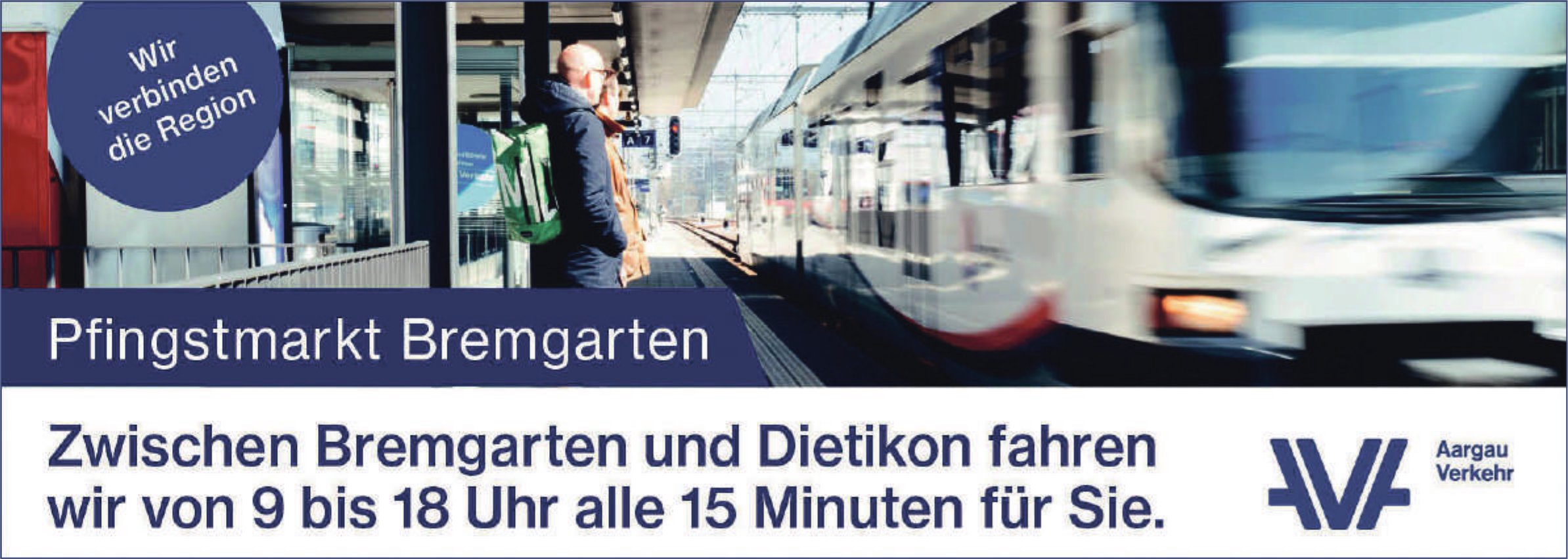 Aargau Verkehr, Pfingstmarkt, Alle 15 MInuten ein Zug zwischen Bremgarten und Dietikon