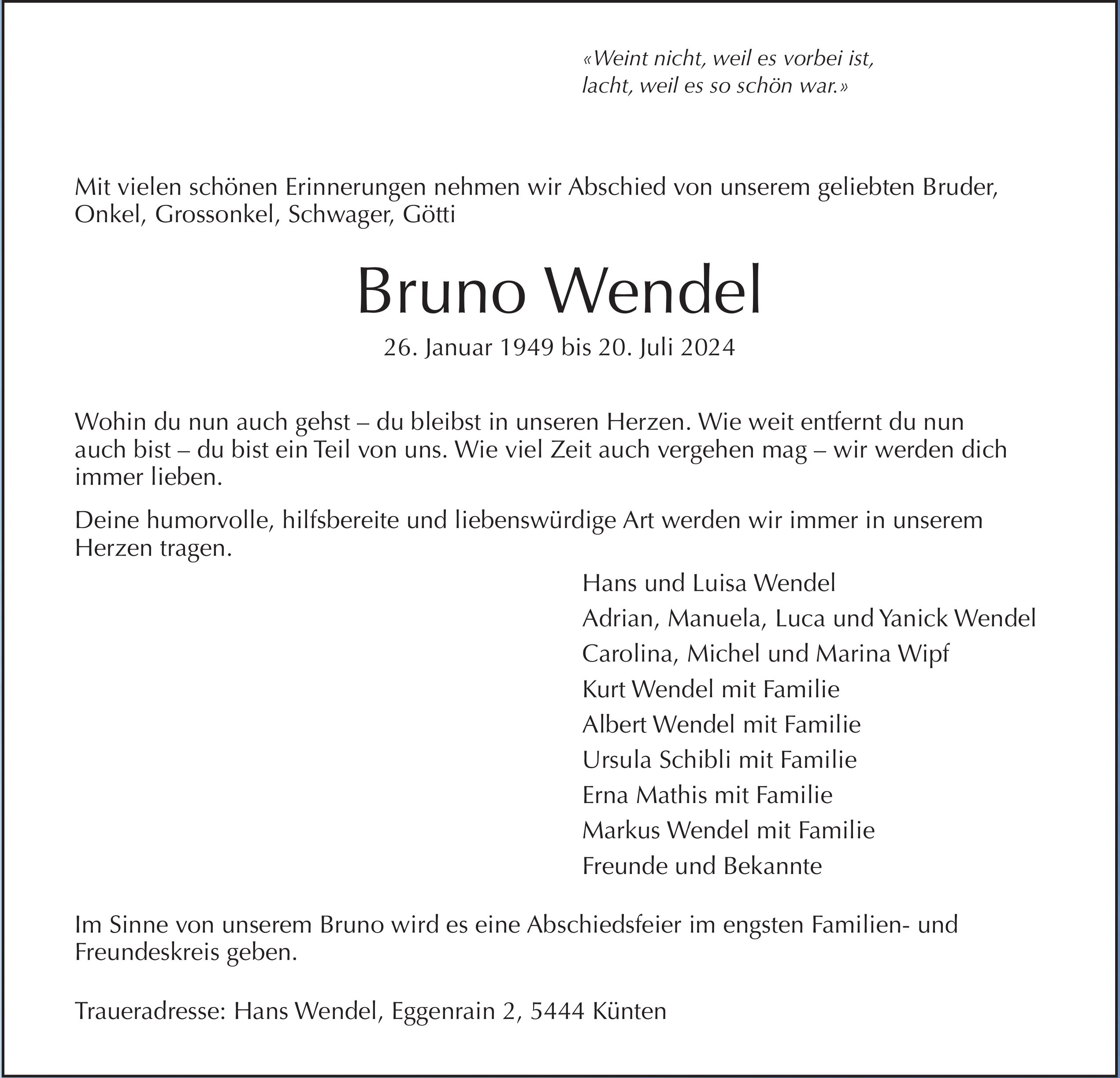 Bruno Wendel, Juli 2024 / TA