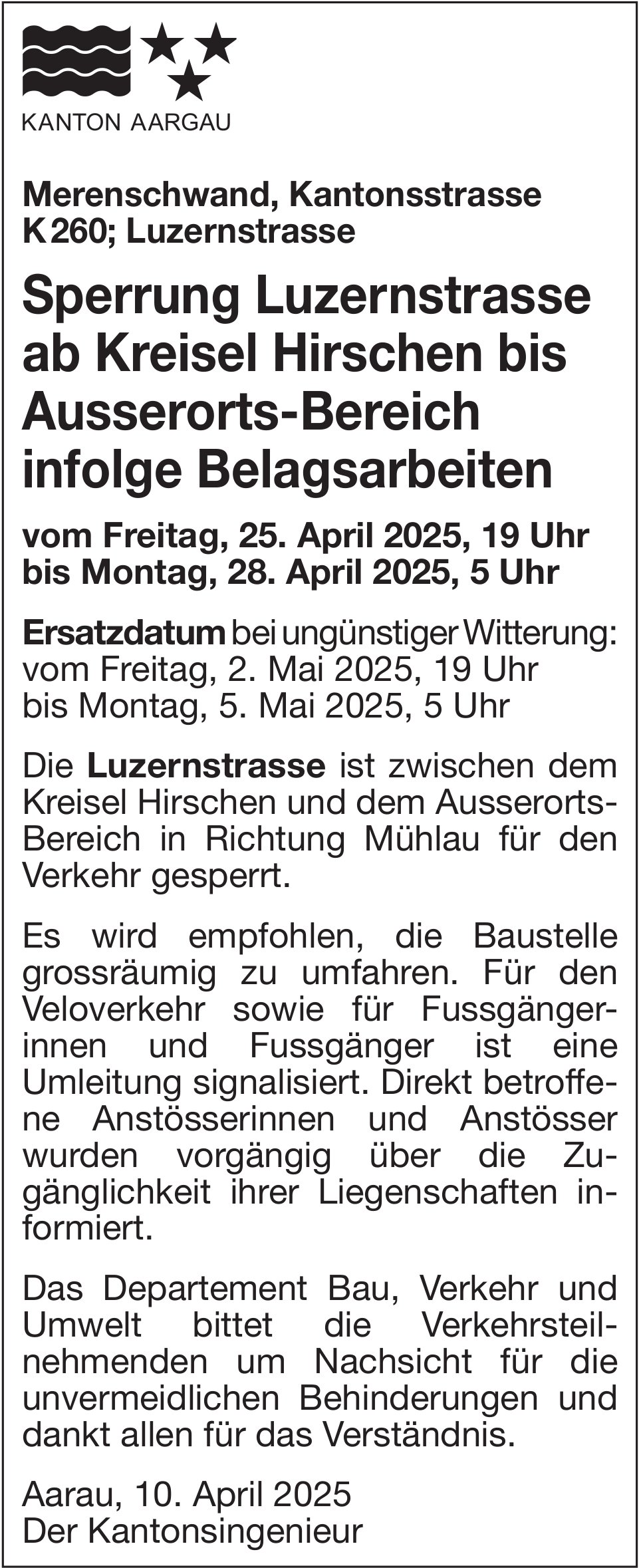 Merenschwand - K260; Sperrung Luzernstrasse ab Kreisel Hirschen bis Ausserorts-Bereich infolge Belagsarbeiten