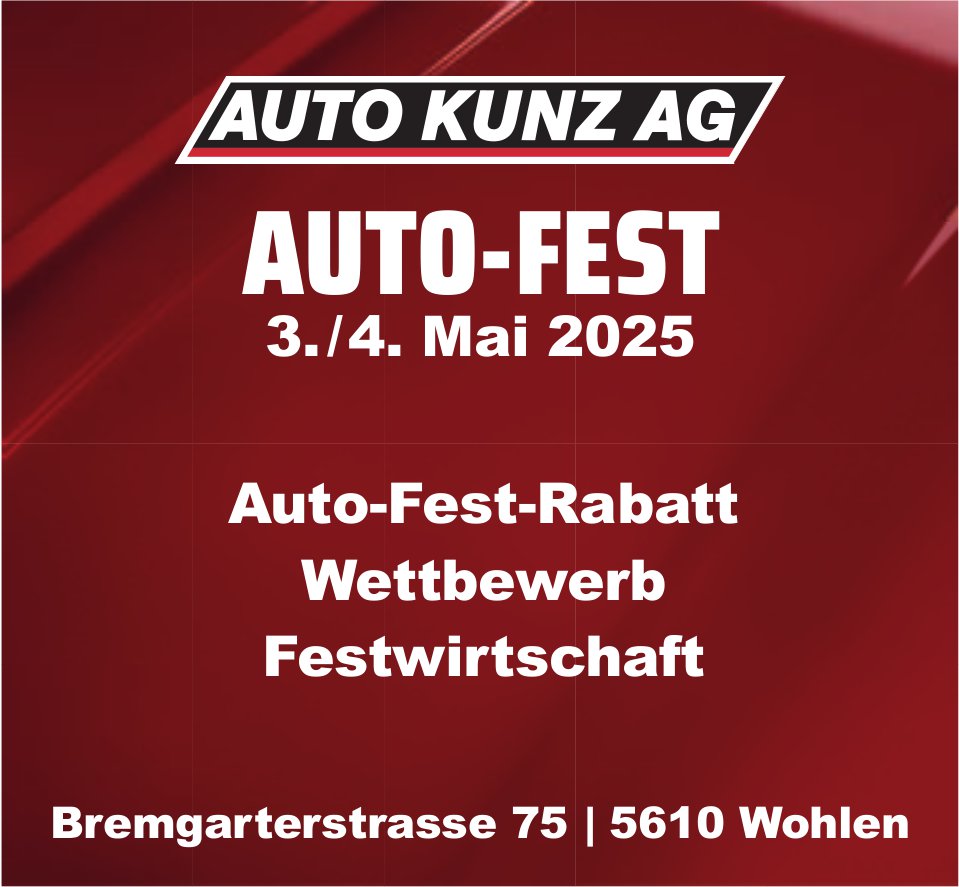 Auto-Fest, 3. und 4. Mai 2025, Auto Kunz AG, Wohlen