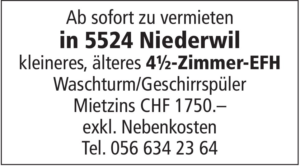 Kleineres, älteres 4½-Zimmer-EFH, Niederwil,  zu vermieten