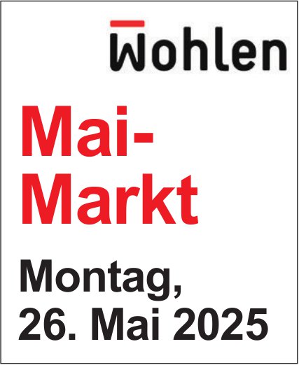 Mai-Markt, 26. Mai, Wohlen