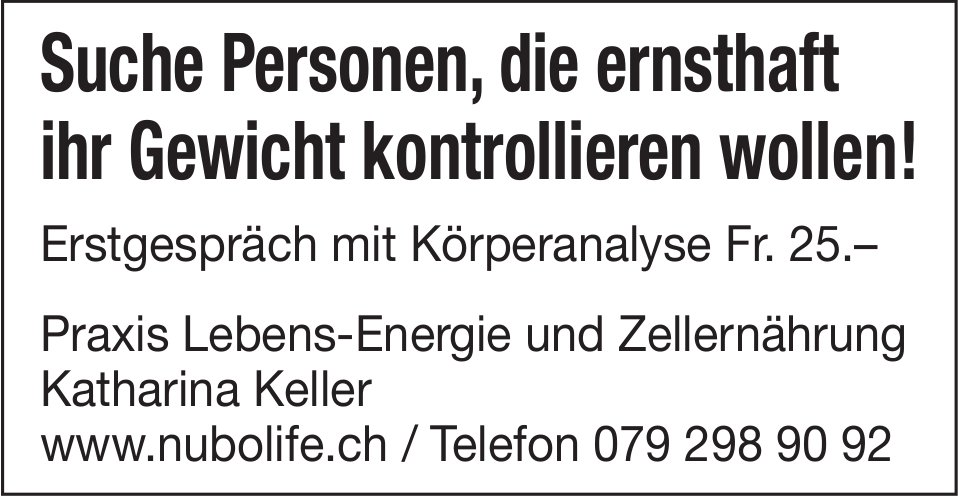 Praxis Lebens-Energie und Zellernährung - Suche Personen, die ernsthaft ihr Gewicht kontrollieren wollen!