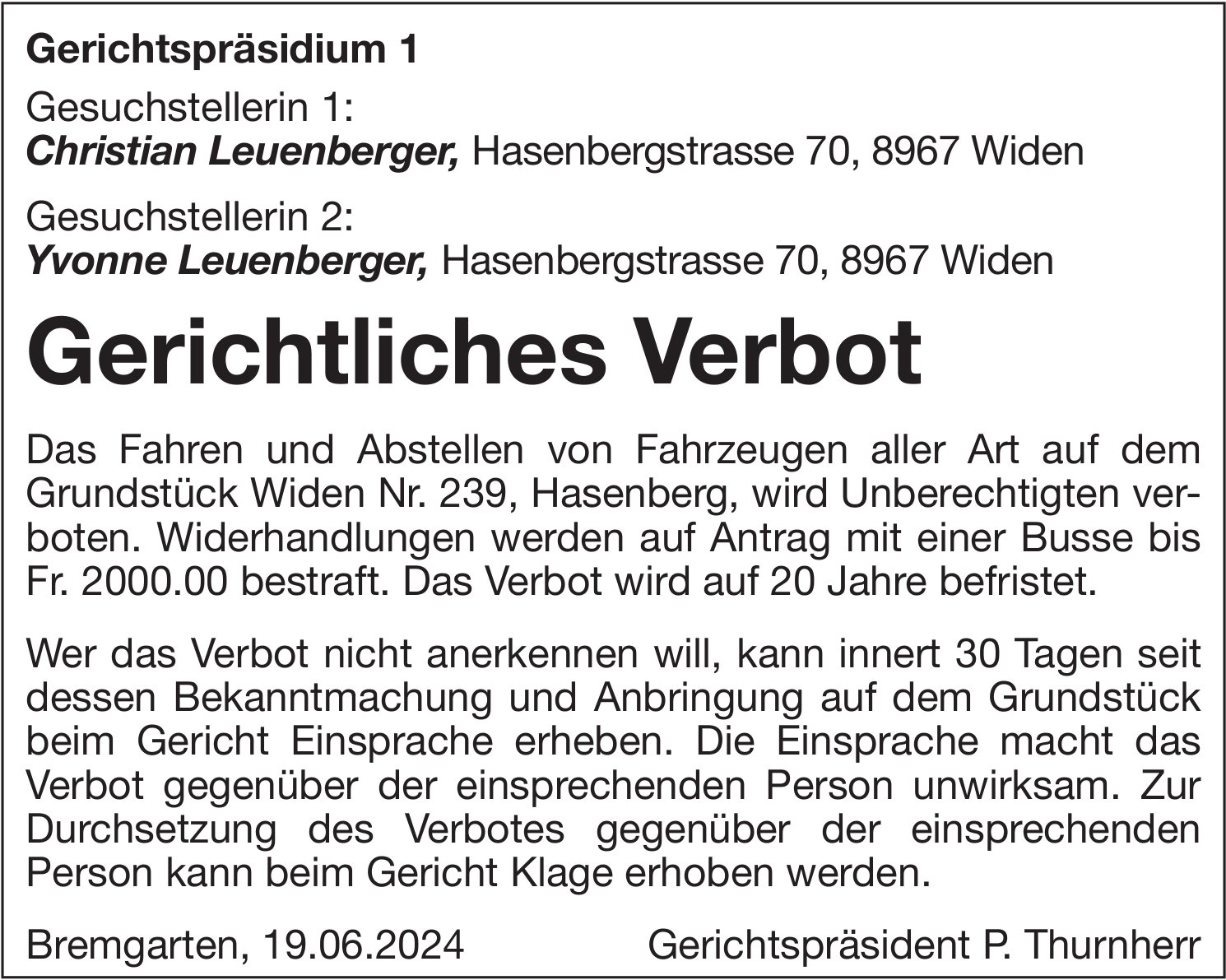 Widen - Gerichtliches Verbot