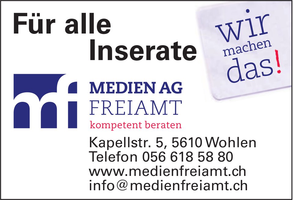 Medien AG Freiamt - Für alle Inserate, wir machen das!