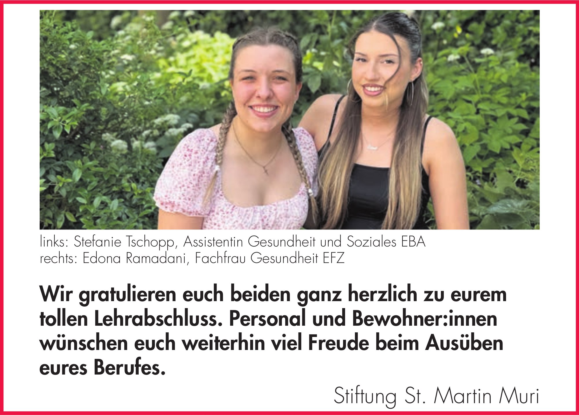 Stiftung St. Martin Muri, Wir gratulieren euch beiden ganz herzlich zu eurem tollen Lehrabschluss