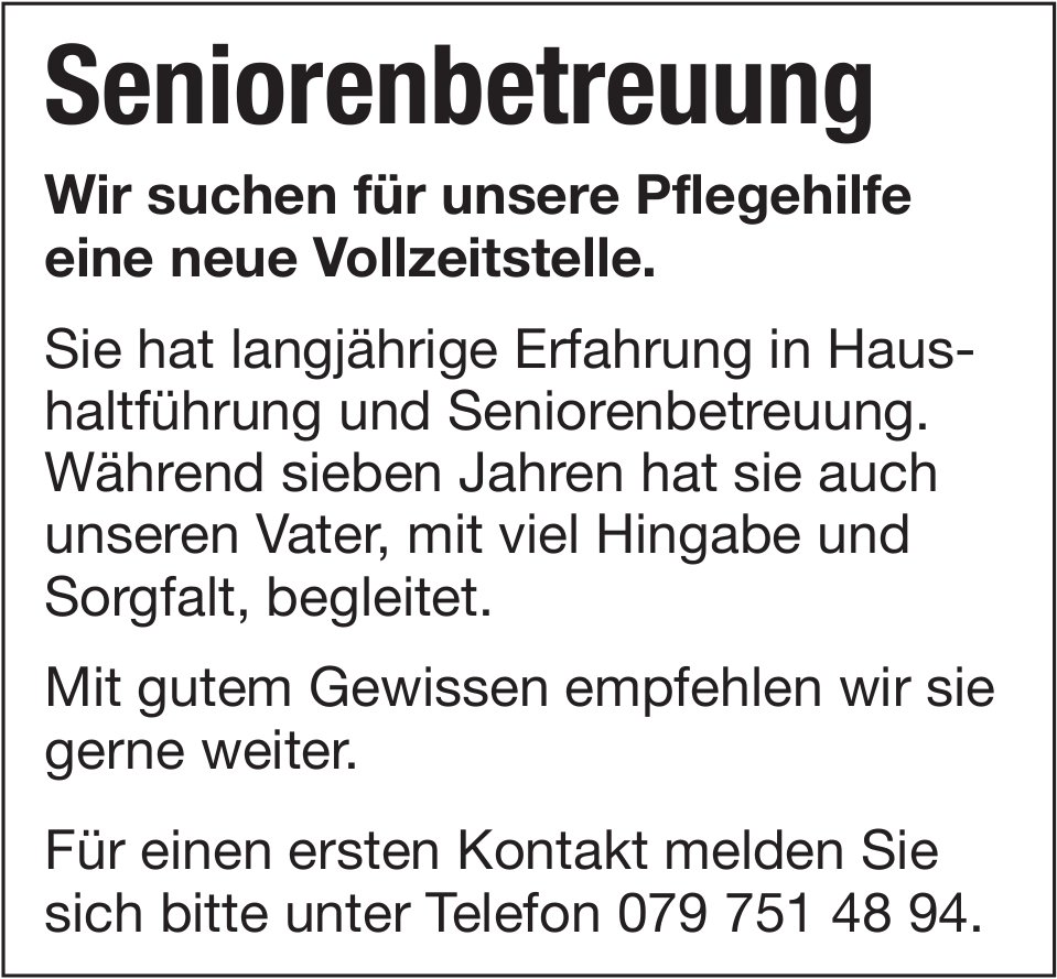 Seniorenbetreuung - Vollzeitstelle für unsere Pflegehilfe, gesucht