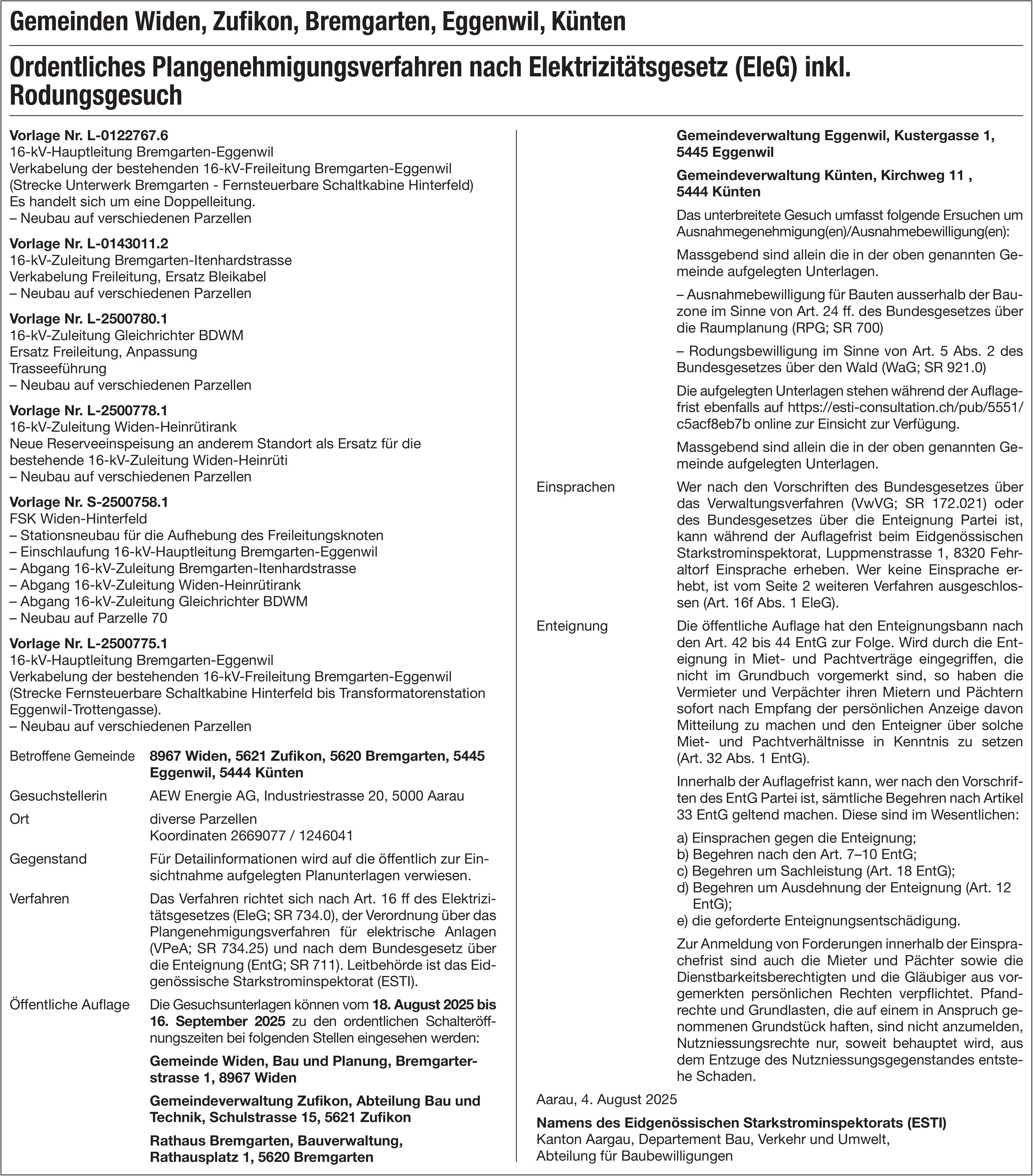 Gem. Widen, Zufikon,  Bremgarten,  Eggenwil,  Künten, Ordentliches Plangenehmigungsverfahren nach Elektrizitätsgesetz (EleG) inkl. Rodungsgesuch