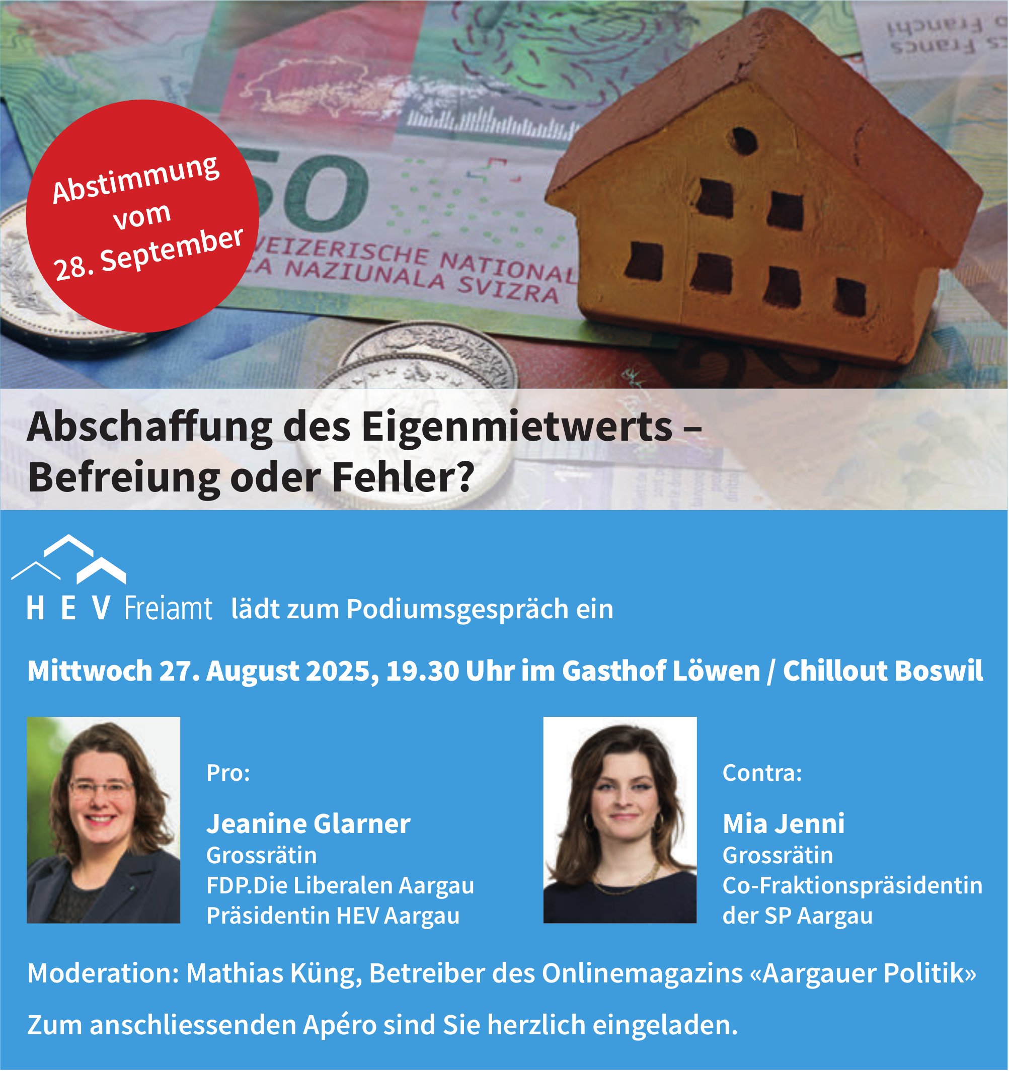 Abschaffung des Eigenmietwerts - Podiumsgespräche, 27. August, Gasthof Löwen / Chillout Boswil