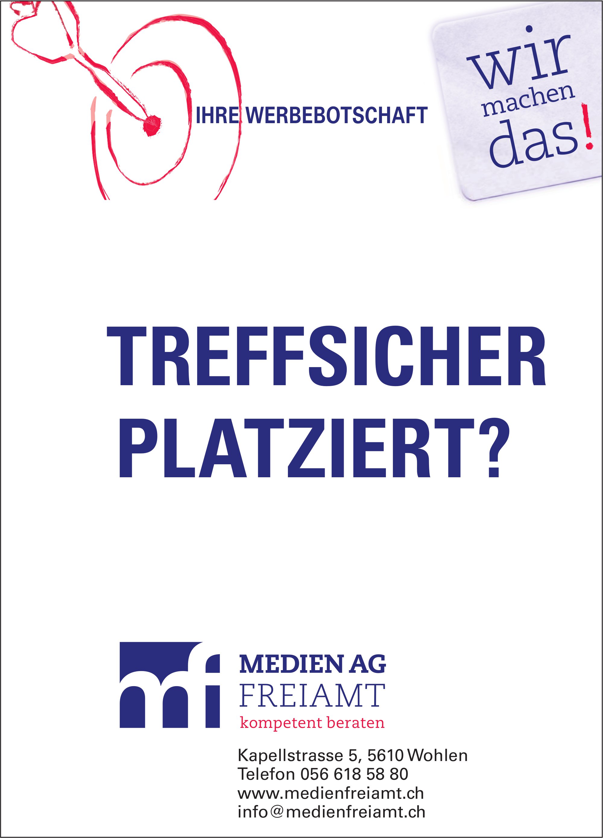 Medien AG Freiamt, Wohlen - Treffsicher platziert?
