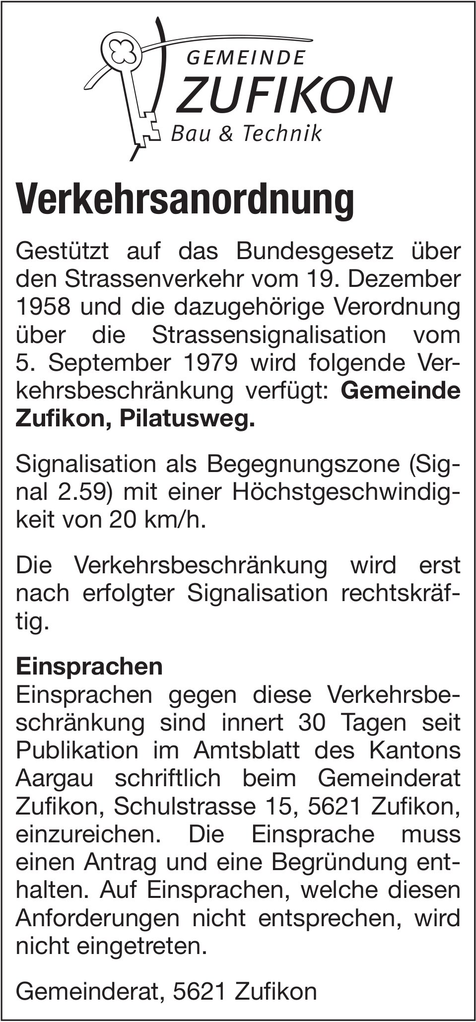 Verkehrsmassnahmen/ Unterhaltsarbeiten, Gemeinde Zufikon, Verkehrsanordnung