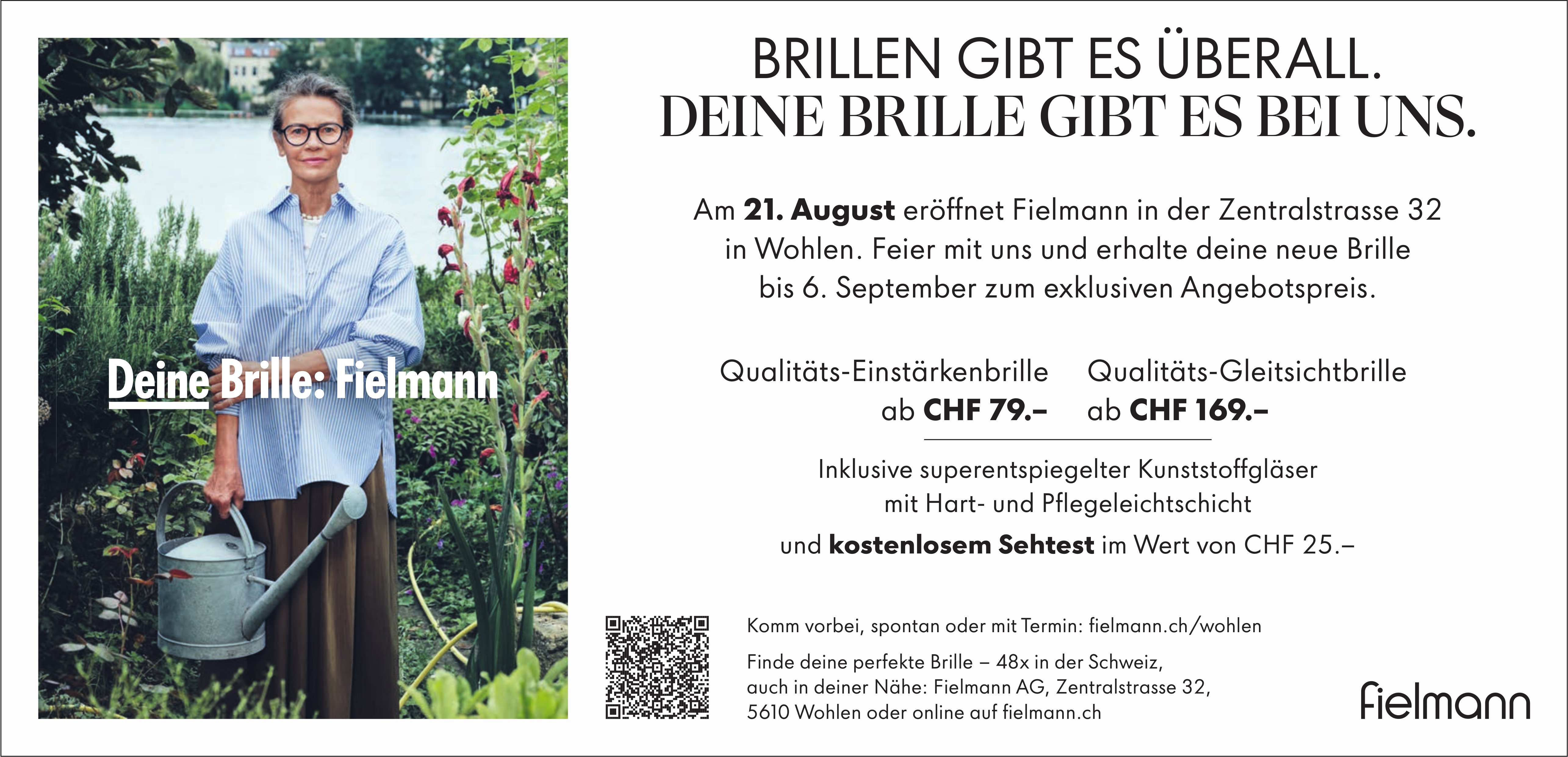 Fielmann AG, Wohlen - Brillen gibt es überall. Deine Brille gibt es bei uns