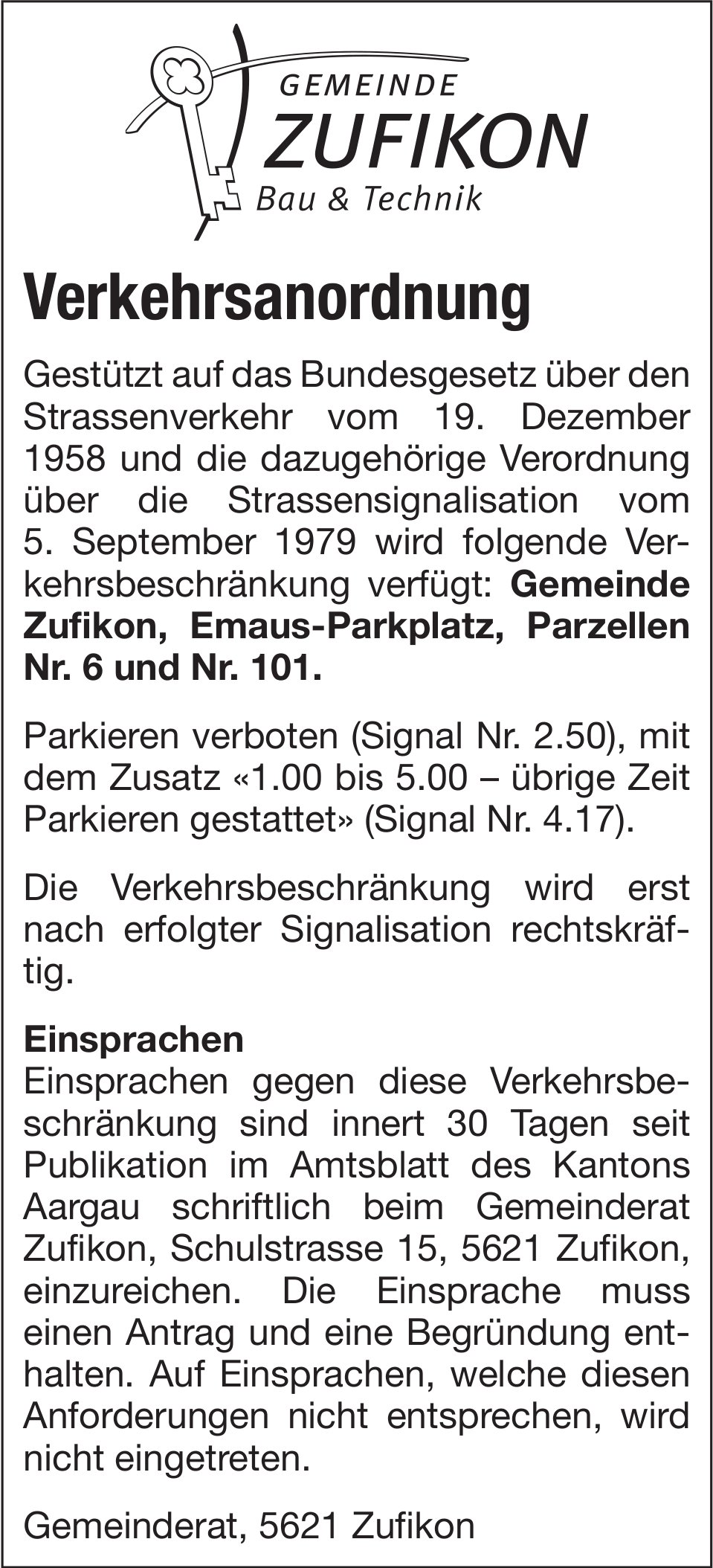Verkehrsmassnahmen/ Unterhaltsarbeiten, Gemeinde Zufikon, Verkehrsanordnung