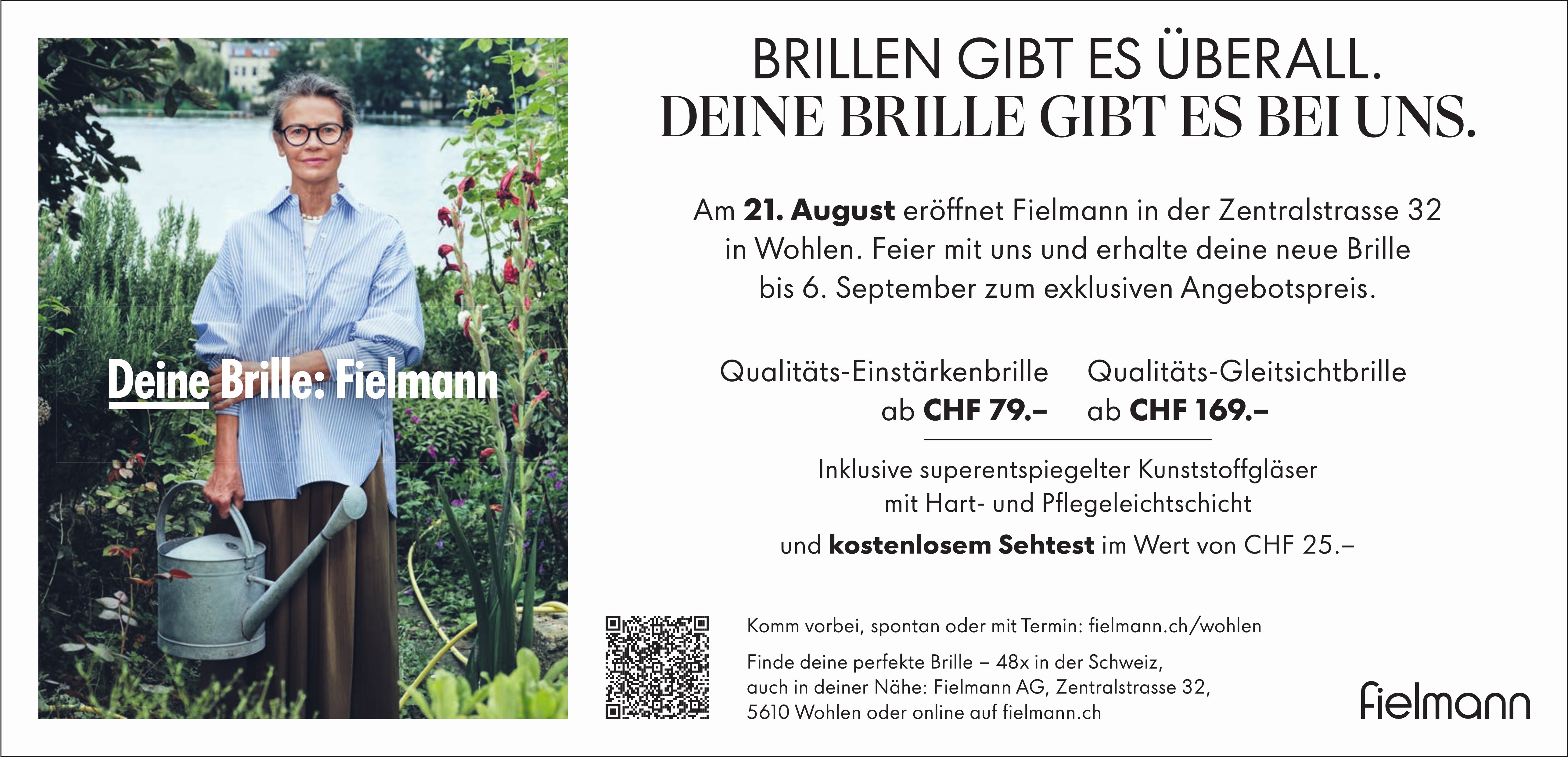 Fielmann AG, Wohlen - Brillen gibt es überall. Deine Brille gibt es bei uns