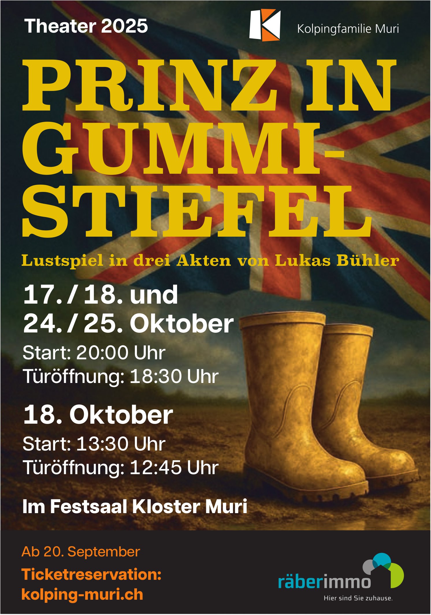 Prinz in Gummi-Stiefel, Lustspiel in drei Akten von Lukas Bühler, 17./18. und 24./25. Oktober, Festsaal Kloster Muri