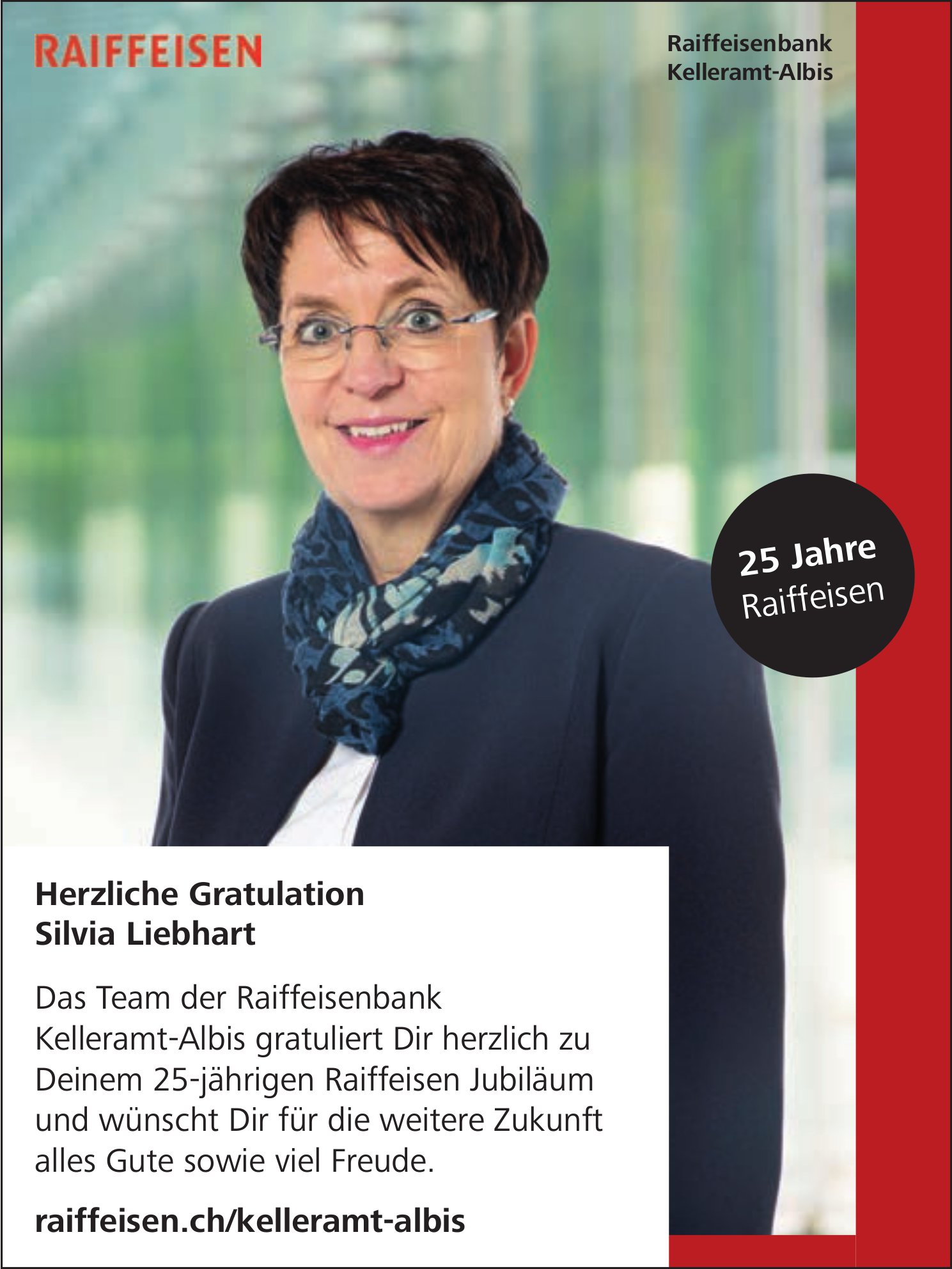 Raiffeisenbank Kelleramt-Albis, 25 Jahre Raiffeisen - Herzliche Gratulation Silvia Liebhart