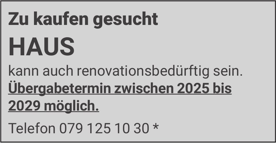 Haus, zu kaufen gesucht