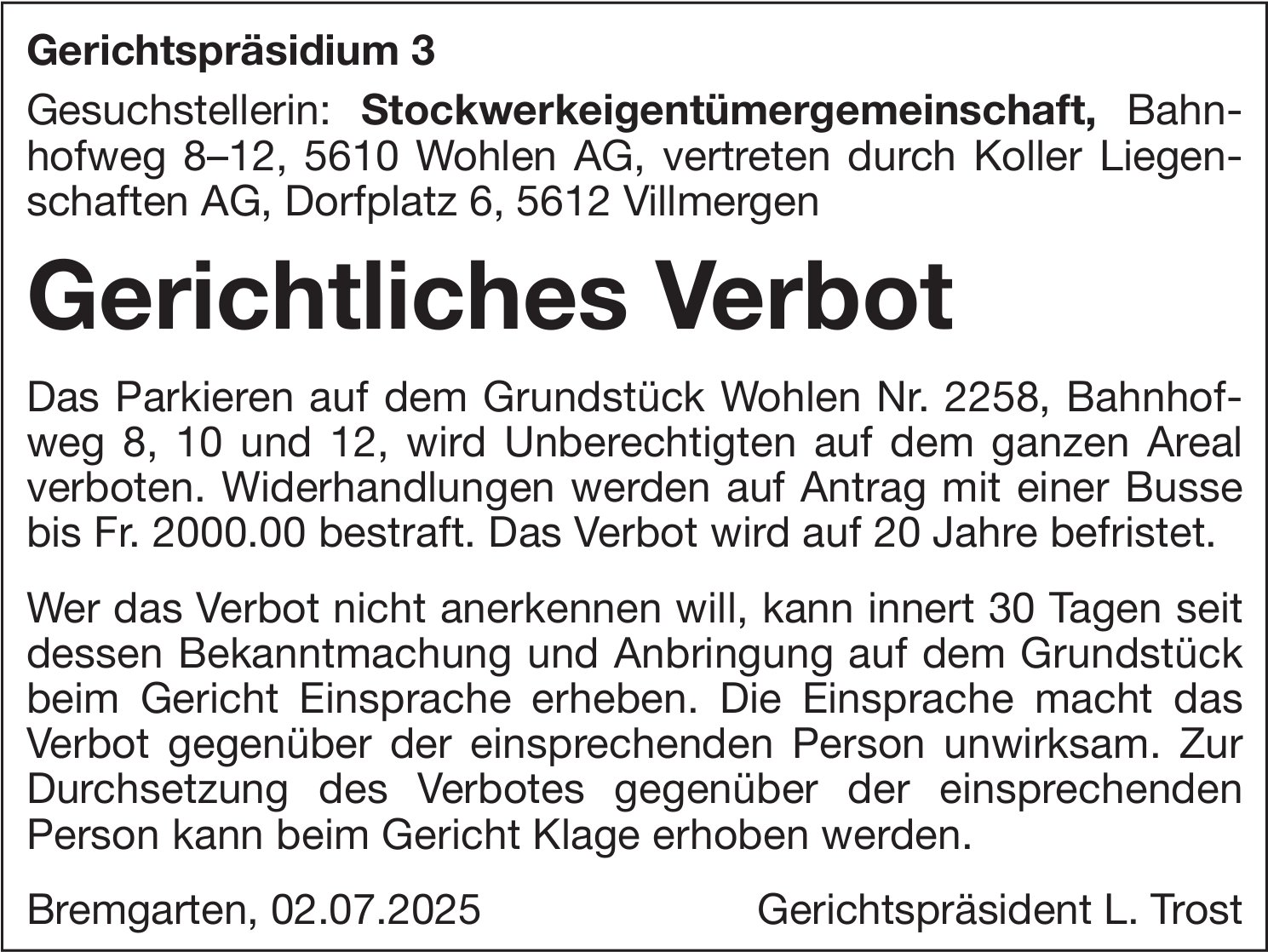 Sonstiges, Wohlen AG - Stockwerkeigentümergemeinschaft, Gerichtliches Verbot