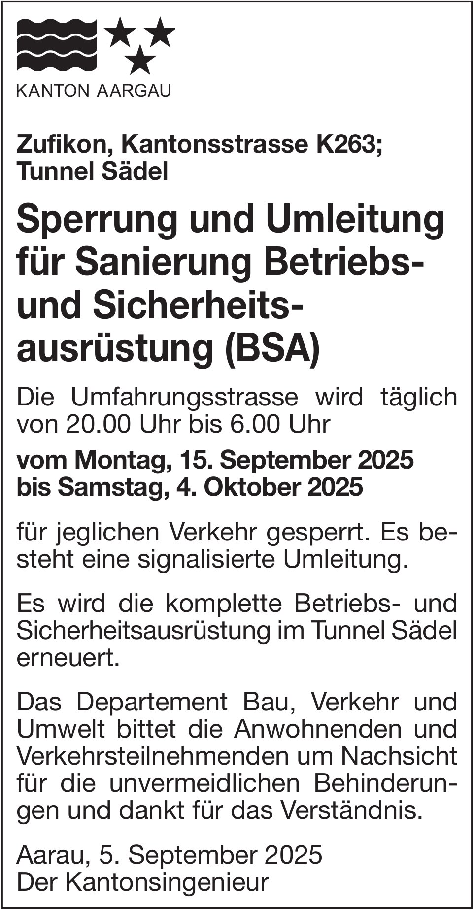Verkehrsmassnahmen / Unterhaltsarbeiten, Zufikon, Sperrung und Umleitung für Sanierung Betriebs- und Sicherheitsausrüstung (BSA)