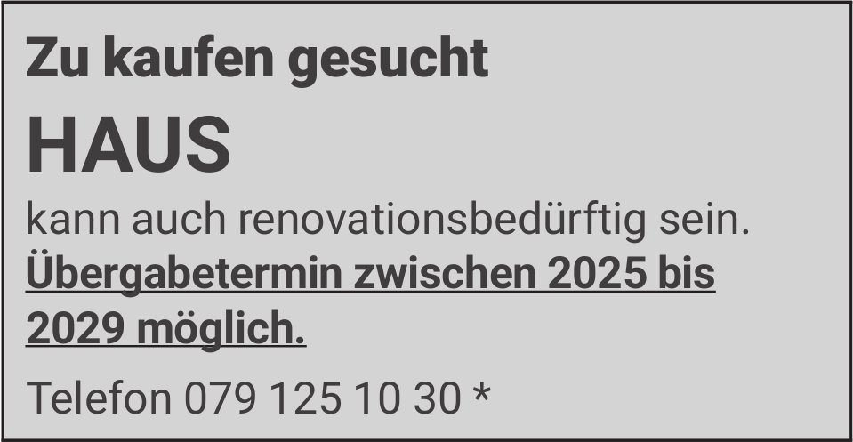 Haus, zu kaufen gesucht