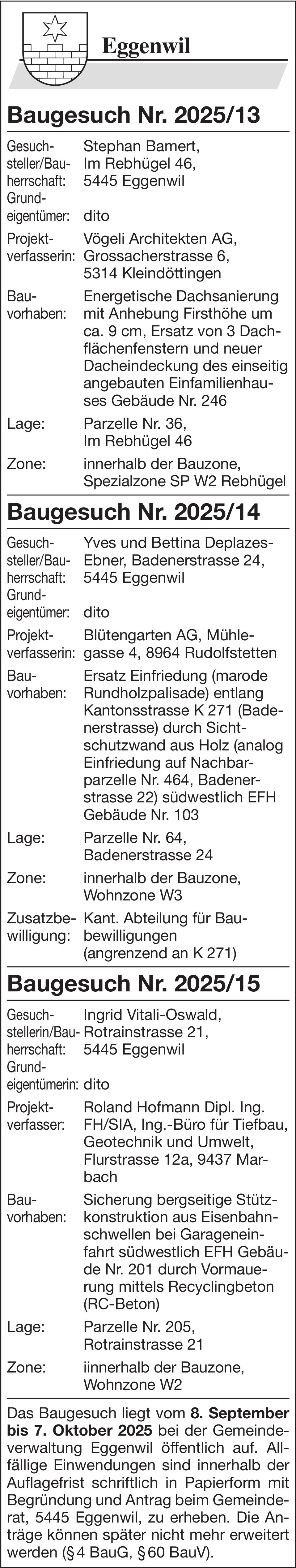 Baugesuche, Eggenwil, Baugesuche Nr. 2025/13, 2025/14,  2025/15